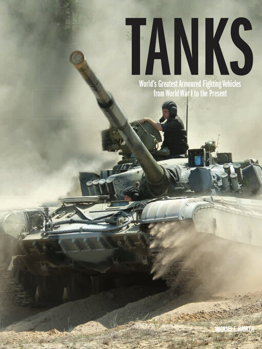 Title details for The World's Greatest Tanks by Michael E Haskew - Available